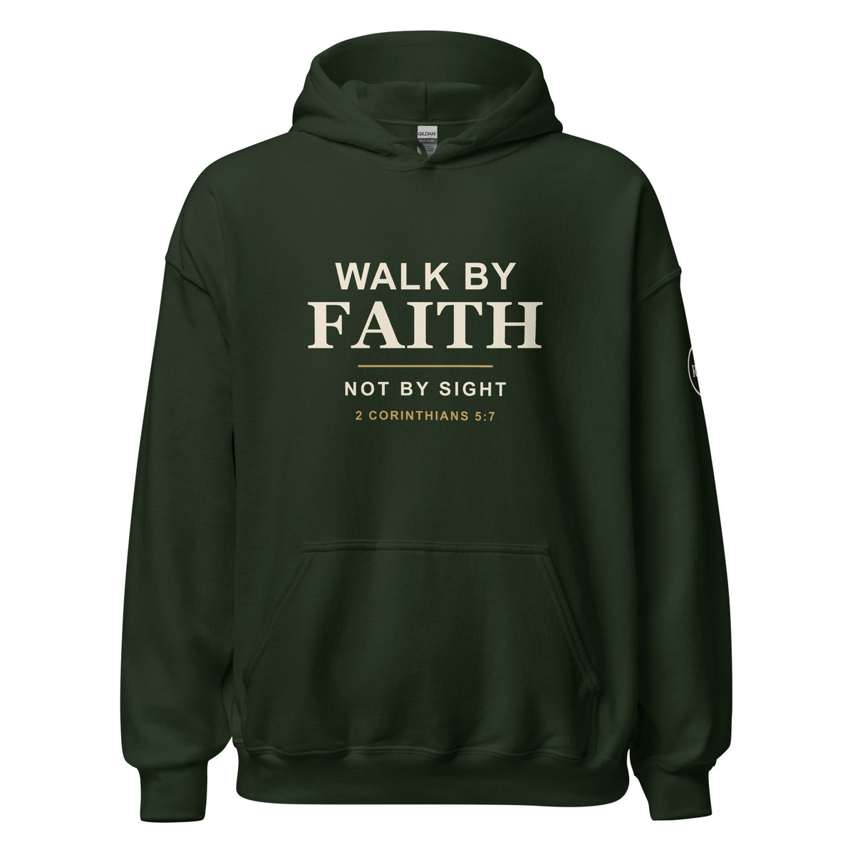 Walk by Faith hoodie – Forest Green – front