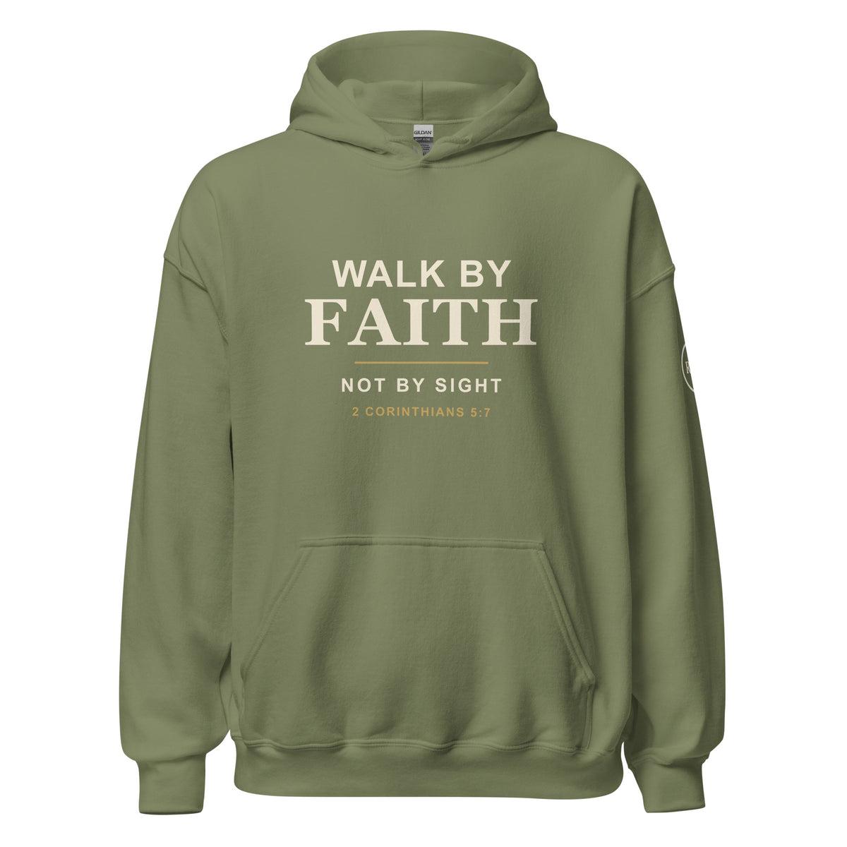 Walk by Faith hoodie – Military Green – front